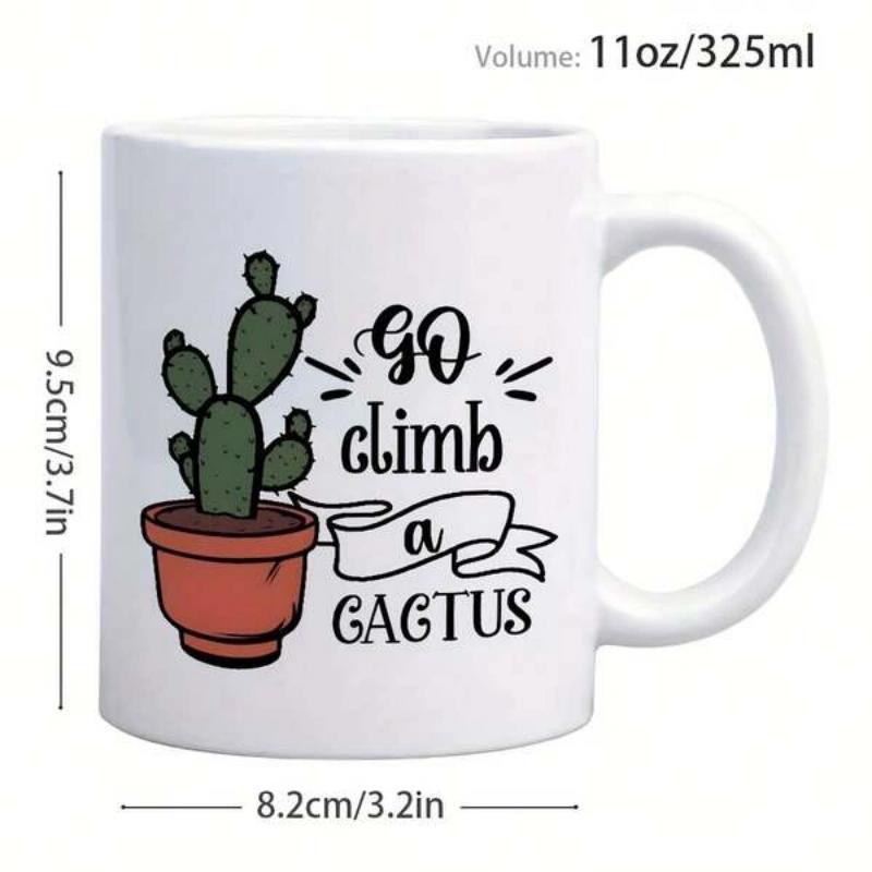 Tailorly White Ceramic 11 oz Mug - Go Climb A Cactus Prickly Green Plant Growing Inside A Brown Terracotta Clay Pot Cactus