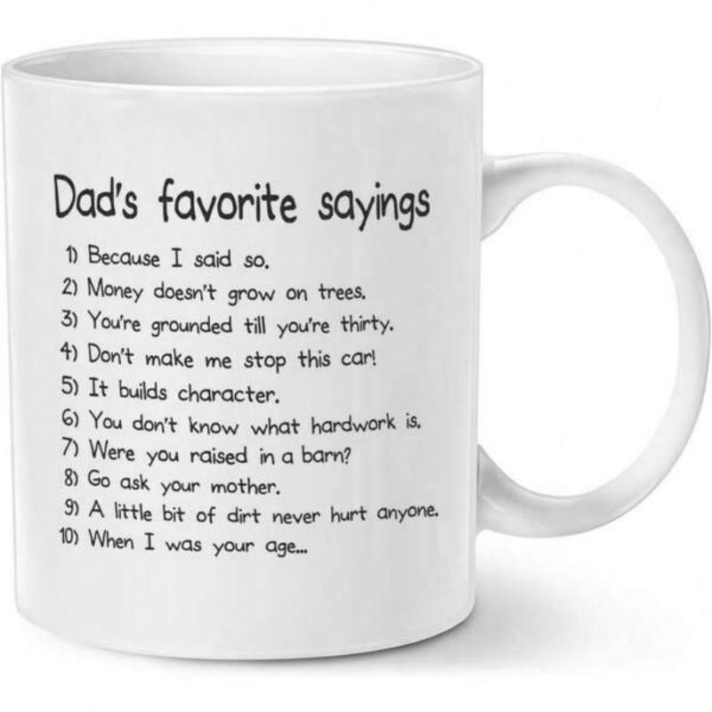 Tailorly White Ceramic 11 oz Mug - Dads Favorite Sayings Classic Black Typography Listing Traditional Humorous Family Wisdom Phrases And Advice Sayings