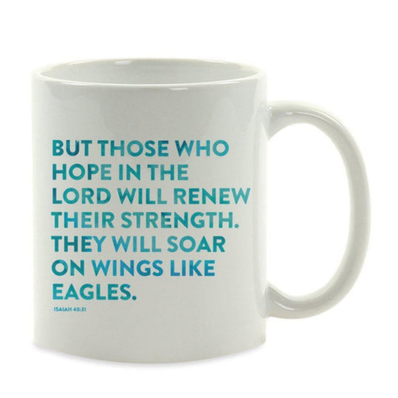 Tailorly White Ceramic 11 oz Mug - But Those Who Hope In The Lord Will Renew Their Strength They Will Soar On Wings Like Eagles Isaiah 40 31 Inspirational
