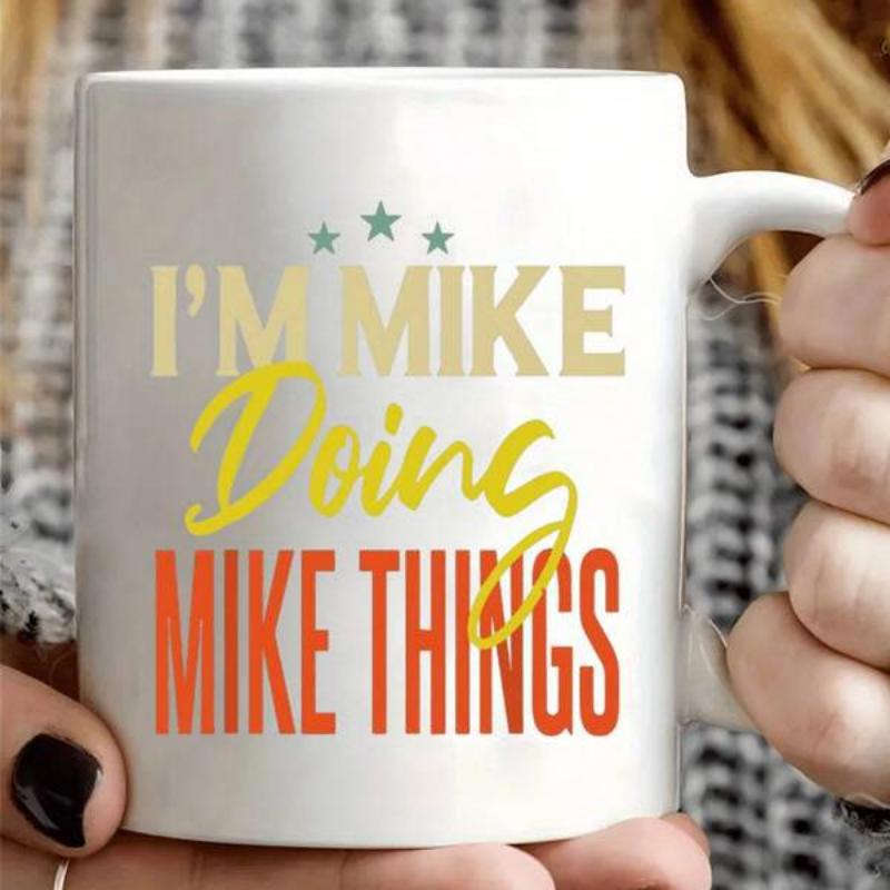 Tailorly White Ceramic 11 oz Mug - Im Mike Doing Mike Things Three Tiny Stars Floating Above Bold Artistic Minimalist Typography Sign