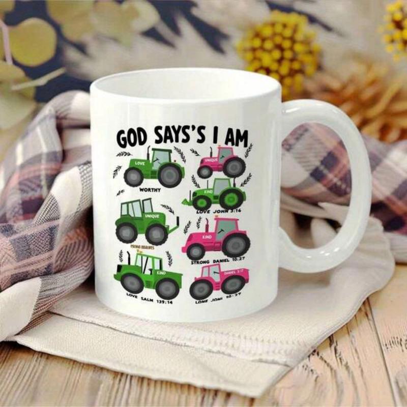 Tailorly White Ceramic 11 oz Mug - God Says I Am Six Colorful Cartoon Tractors Parked Together In A Row On White Background Tractor