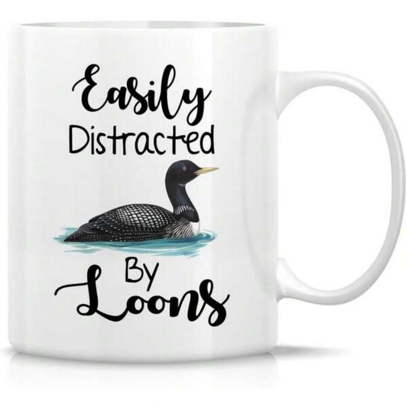 Tailorly White Ceramic 11 oz Mug - Easily Distracted By Loons Graceful Wild Bird Swimming On Serene Blue Lake Water Loon