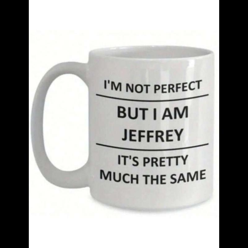 Tailorly White Ceramic 11 oz Mug - Im Not Perfect But I Am Jeffrey Its Pretty Much The Same Classic Featuring Bold Black Lettering And Horizontal Lines Mug