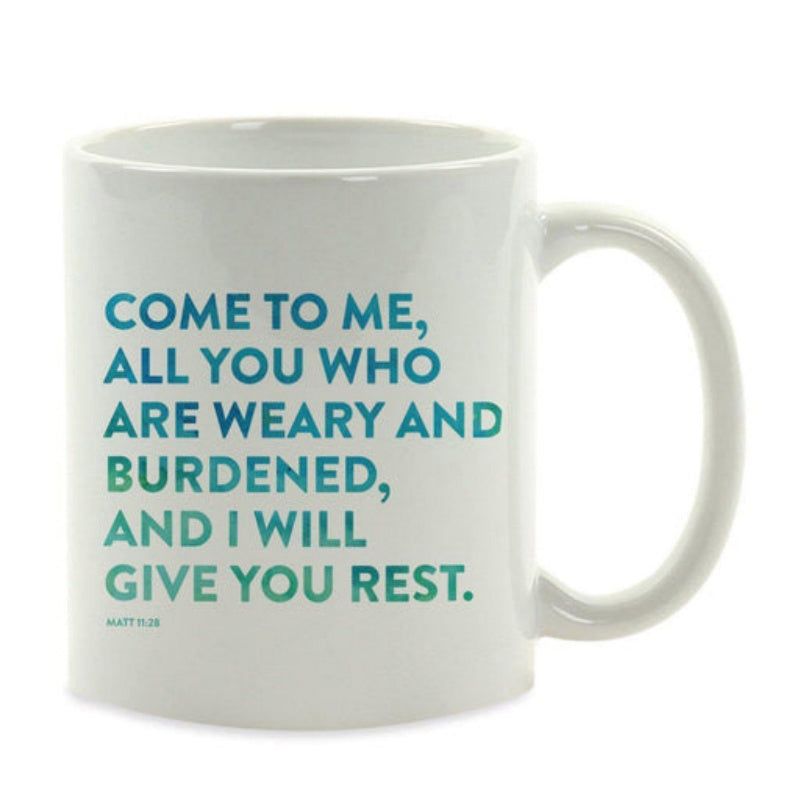 Tailorly White Ceramic 11 oz Mug - Come To Me All You Who Are Weary And Burdened And I Will Give You Rest Matt 11 28 Inspirational Religious Verse With Minimalist