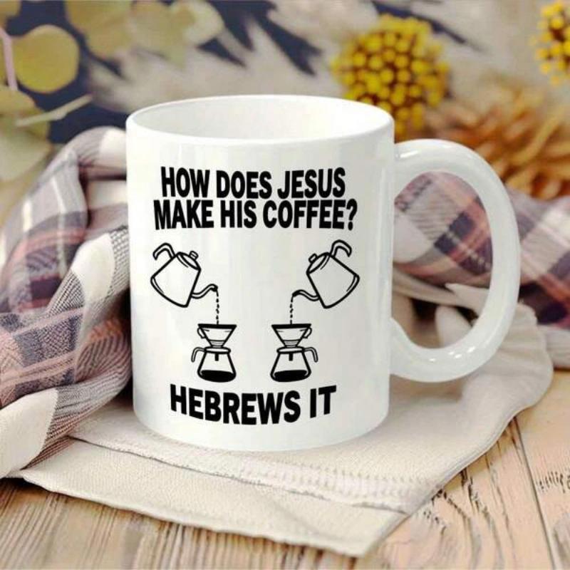 Tailorly White Ceramic 11 oz Mug - How Does Jesus Make His Coffee Hebrews It Minimalist Black Line Art Illustrating Pour Over Coffee Dripper