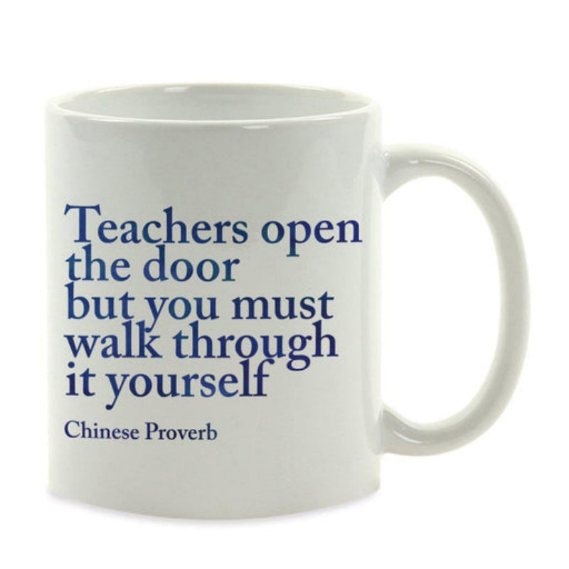 Tailorly White Ceramic 11 oz Mug - Teachers Open The Door But You Must Walk Through It Yourself Chinese Proverb Minimalist White Ceramic With Smooth Surface And