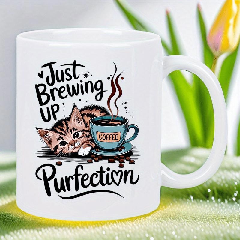 Tailorly White Ceramic 11 oz Mug - Just Brewing Up Purfection Coffee Cute Tabby Resting Beside Steaming Hot Blue Ceramic Cup Of Coffee Kitten