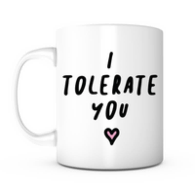 Tailorly White Ceramic 11 oz Mug - I Tolerate You Minimalist Black Script With Tiny Pink Heart On Clean Background Heart