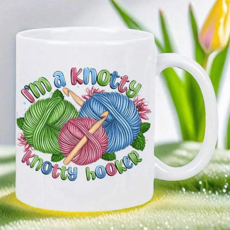 Tailorly White Ceramic 11 oz Mug - Im A Knotty Knotty Hooker Colorful Balls Of Yarn With Wooden Crochet Hooks And Decorative Floral Leaves Yarn