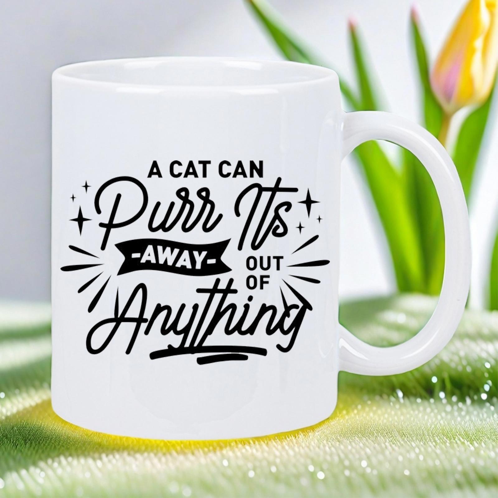 Tailorly White Ceramic 11 oz Mug - A Cat Can Purr Its Away Out Of Anything Handwritten Script Style With Stars And Rays Decorating A Classic