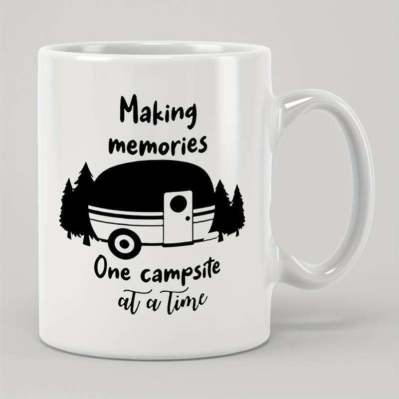 Tailorly White Ceramic 11 oz Mug - Making Memories One Campsite At A Time Vintage Travel Trailer Parked Among Tall Pine Trees In Wilderness Camper