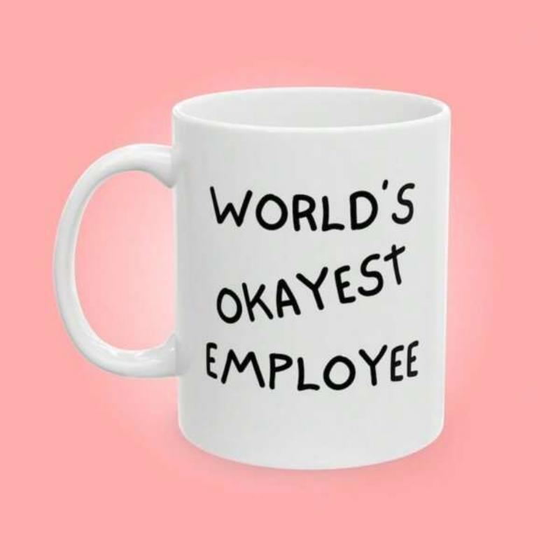 Tailorly White Ceramic 11 oz Mug - Worlds Okayest Employee Minimalist White Ceramic Vessel Displaying Bold Humor On A Clean Surface Mug