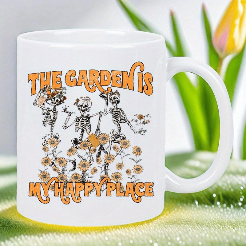Tailorly White Ceramic 11 oz Mug - The Garden Is My Happy Place Three Dancing Skeletons Celebrating Among Golden Sunflowers In A Sunny Field Skeleton