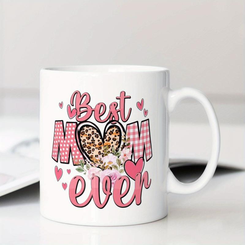 Tailorly White Ceramic 11 oz Mug - Best Mom Ever Stylish Leopard Pattern Heart Among Pink Plaid Letters And Blooming Floral Heart