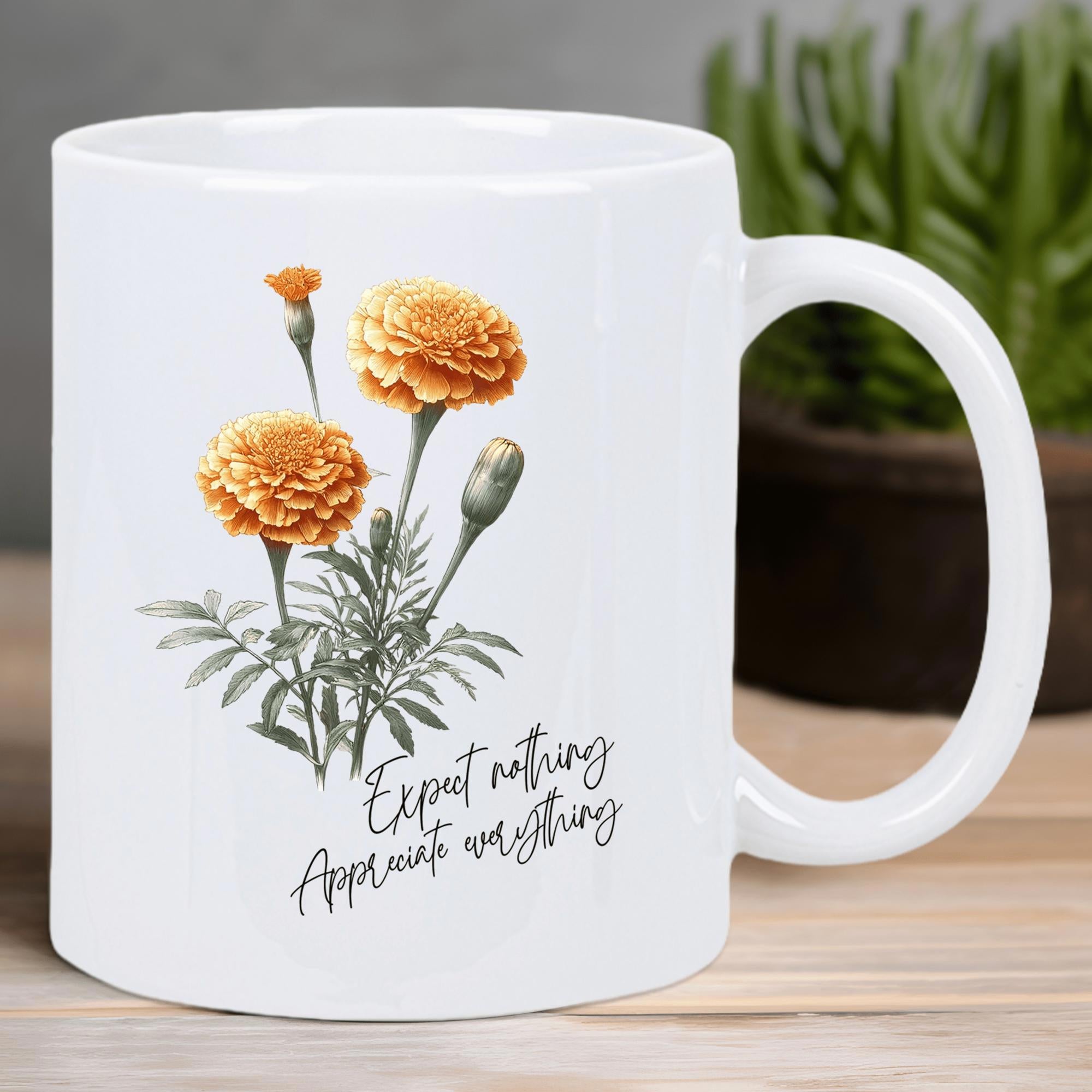 Tailorly White Ceramic 11 oz Mug - Expect Nothing Appreciate Everything Vibrant Orange Marigold Flowers Blooming Among Delicate Green Foliage Botanical Marigold