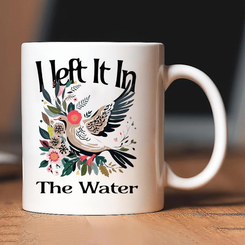 Tailorly White Ceramic 11 oz Mug - I Left It In The Water Graceful Songbird Nestled Amidst Colorful Roses And Vintage Style Greenery Bird