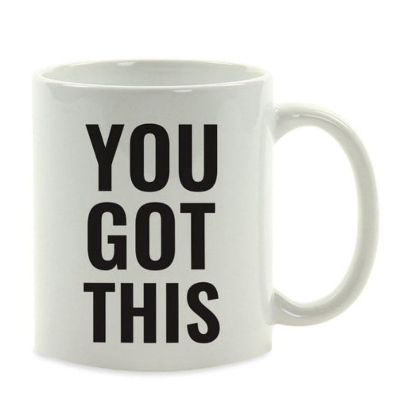 Tailorly White Ceramic 11 oz Mug - You Got This Minimalist Inspirational Bold Typography On A Clean