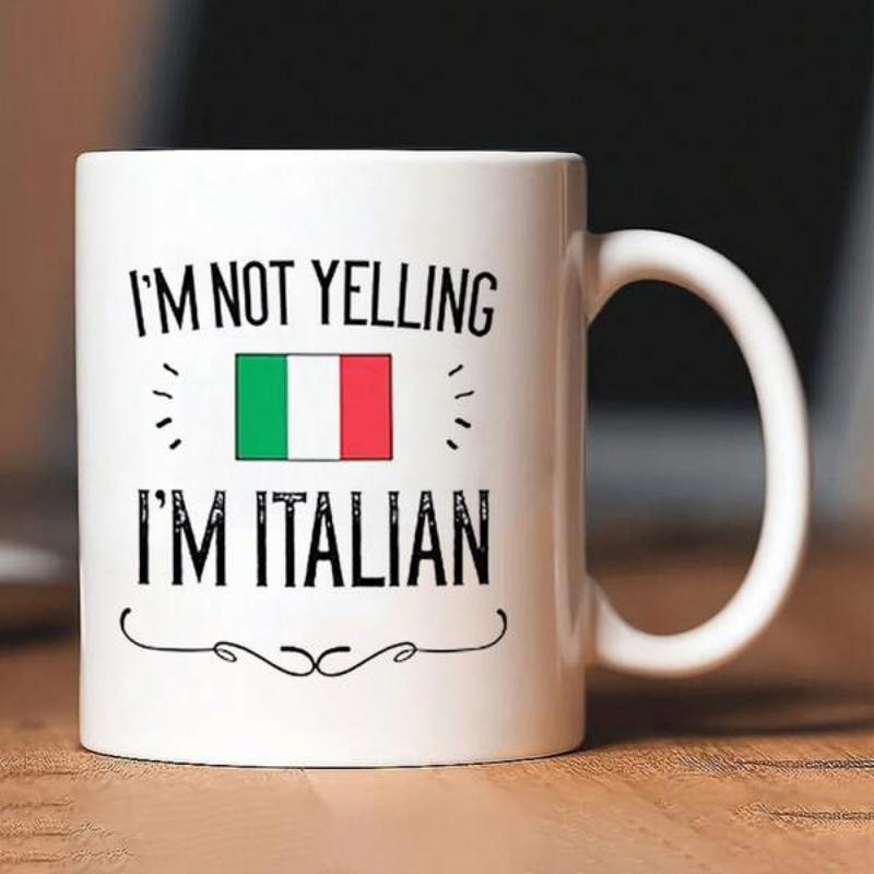 Tailorly White Ceramic 11 oz Mug - I'm Not Yelling I'm Italian Traditional Vertical Stripes Of Green White And Red National Pride Flag