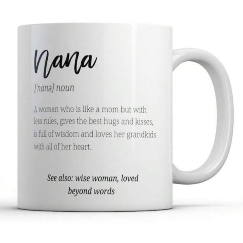 Tailorly White Ceramic 11 oz Mug - Nana Wise Woman Loved Beyond Words Minimalist Black Typography Definition Printed Upon Smooth Ceramic Surface Classic Coffee Mug