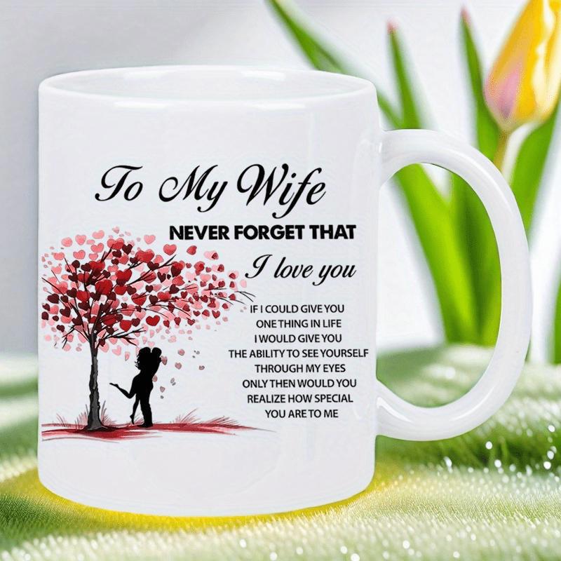 Tailorly White Ceramic 11 oz Mug - To My Wife Never Forget That I Love You Romantic Couple Standing Together Beneath Heart Shaped Leaves Tree