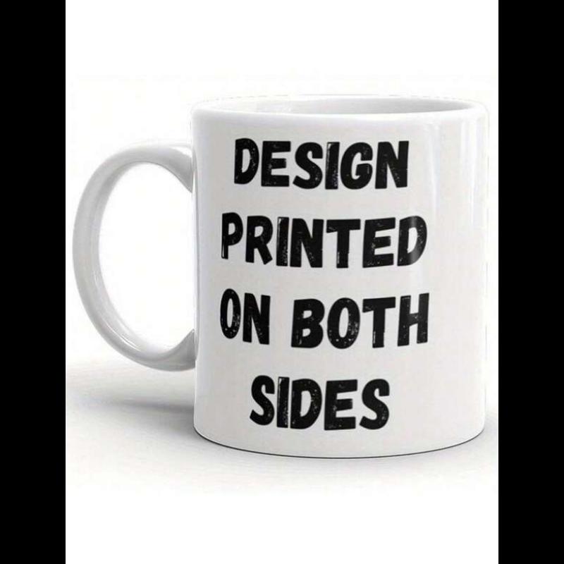 Tailorly White Ceramic 11 oz Mug - Design Printed On Both Sides Minimalist Polished Featuring Bold Black Typography Text Mug