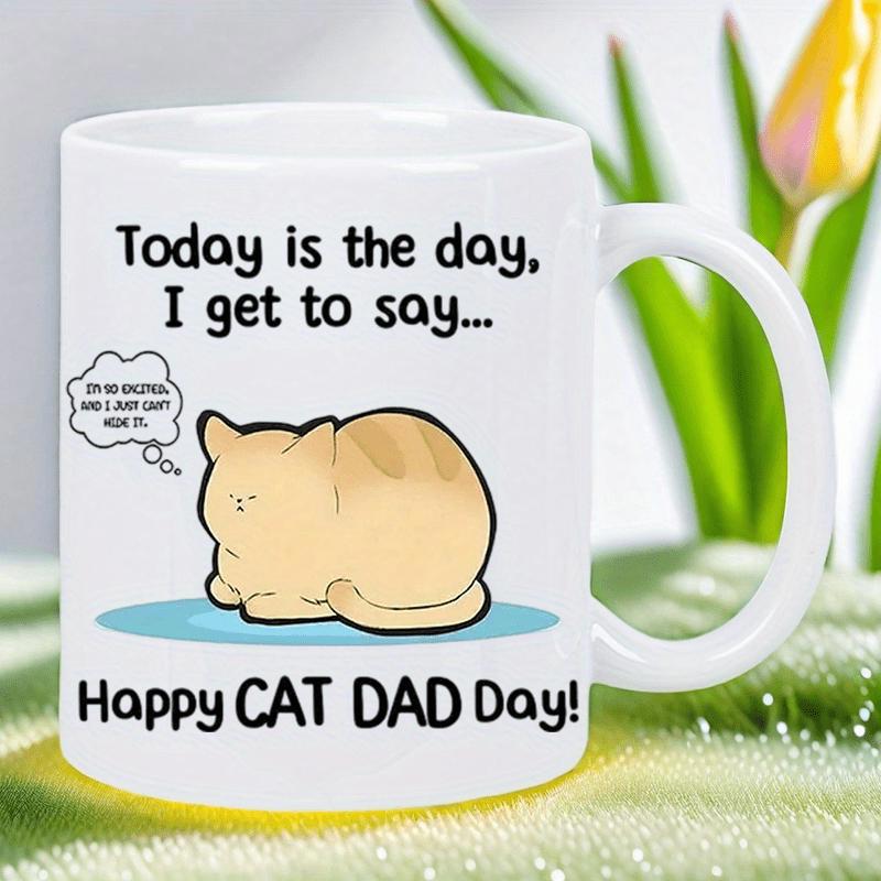 Tailorly White Ceramic 11 oz Mug - Today Is The Day I Get To Say Happy Cat Dad Day Chubby Ginger Kitten Resting Calmly On Top Of A Small Blue Shadow Cat