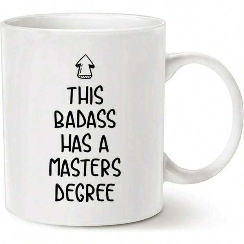 Tailorly White Ceramic 11 oz Mug - This Badass Has A Masters Degree Simple Hand Drawn Upward Arrow Pointing Toward Bold Sans Serif Text Mug