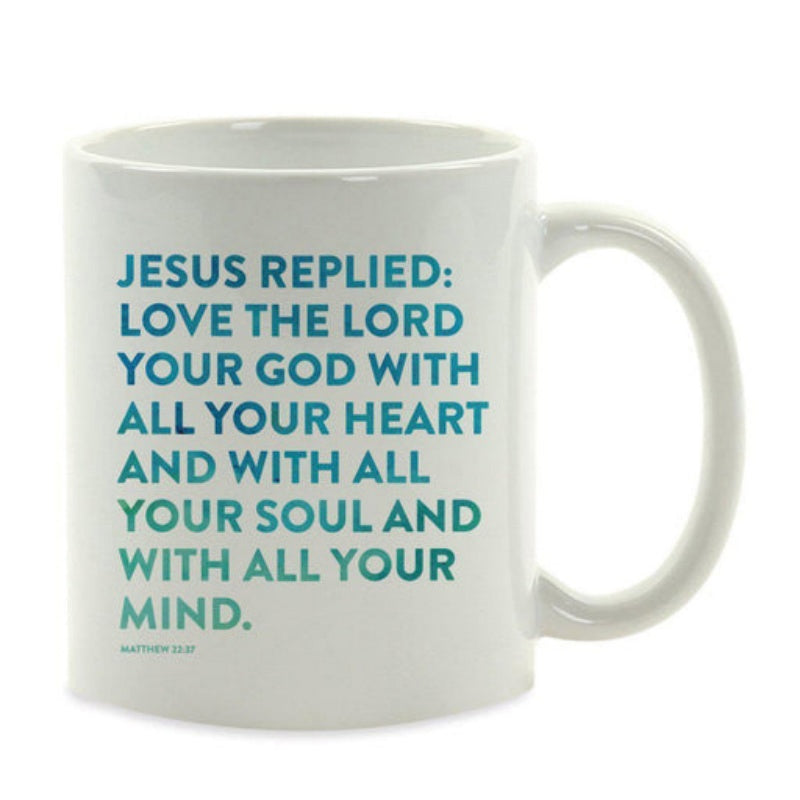 Tailorly White Ceramic 11 oz Mug - Jesus Replied Love The Lord Your God With All Your Heart And With All Your Soul And With All Your Mind Simple Teal Typographic