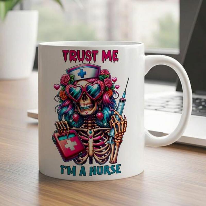 Tailorly White Ceramic 11 oz Mug - Trust Me I'm A Nurse Vibrant Gothic Nurse Holding Syringe Wearing Heart Sunglasses And Hat Skeleton