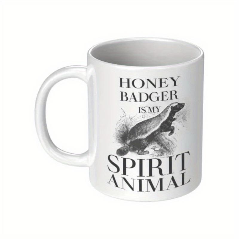 Tailorly White Ceramic 11 oz Mug - Honey Badger Is My Spirit Animal Detailed Vintage Style Sketch Of A Wild Nature Badger