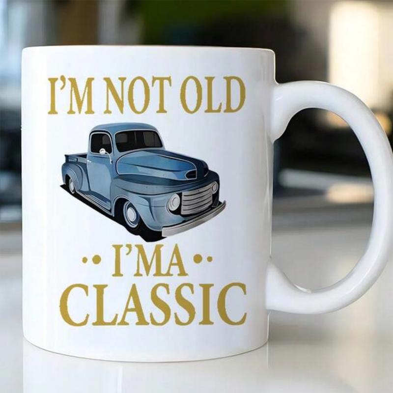 Tailorly White Ceramic 11 oz Mug - Im Not Old Ima Classic Weathered Blue Vintage Styled Pickup Resting On A Neutral Background Surface Truck