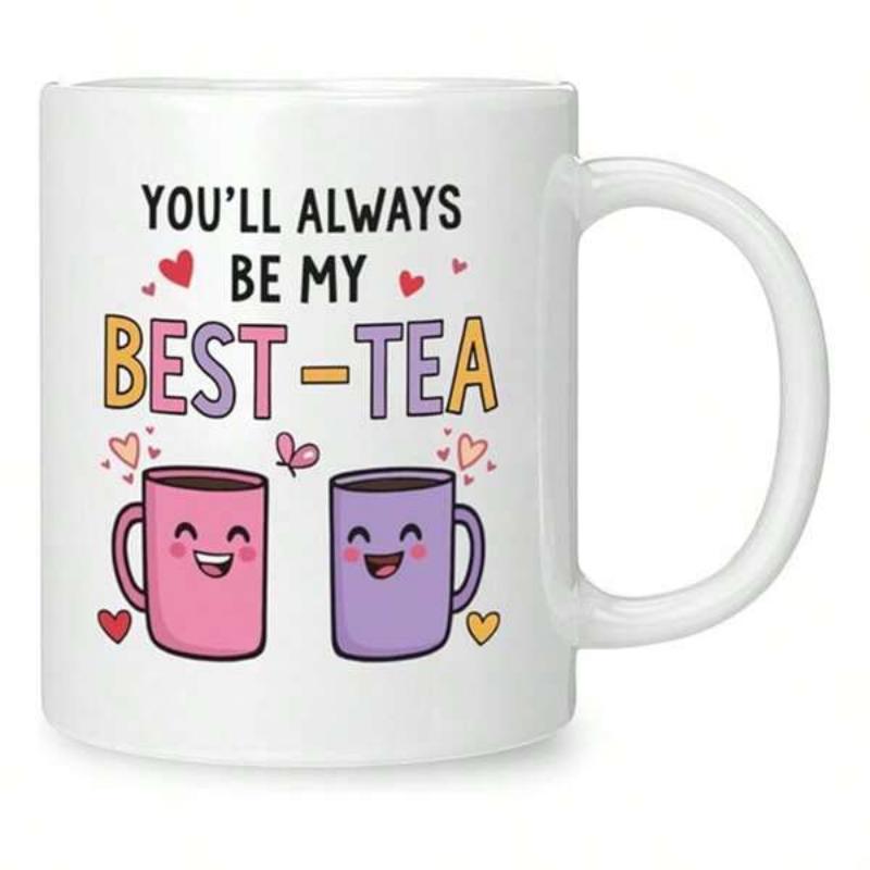 Tailorly White Ceramic 11 oz Mug - Youll Always Be My Best Tea Two Smiling Cute Cartoon Cups Surrounded By Floating Hearts Mug