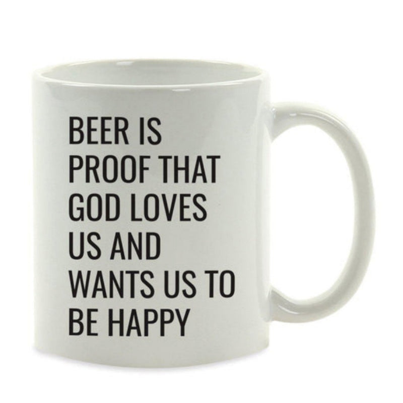 Tailorly White Ceramic 11 oz Mug - Beer Is Proof That God Loves Us And Wants Us To Be Happy Minimalist Typography Styled For Modern Kitchen Bar Decor Sign