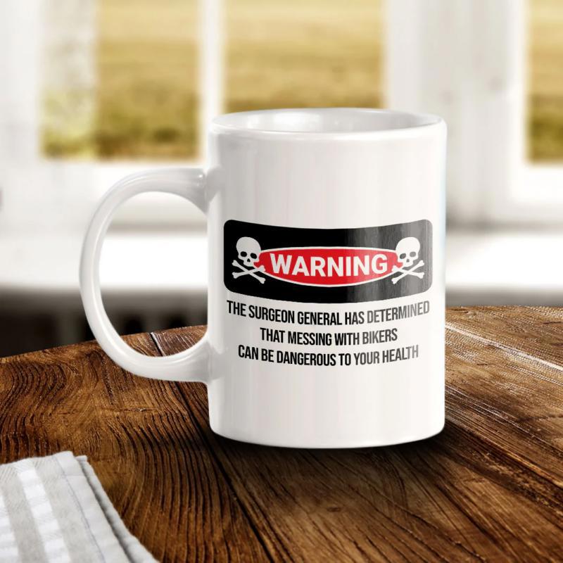 Tailorly White Ceramic 11 oz Mug - Warning The Surgeon General Has Determined That Messing With Bikers Can Be Dangerous To Your Health Two White Skull And