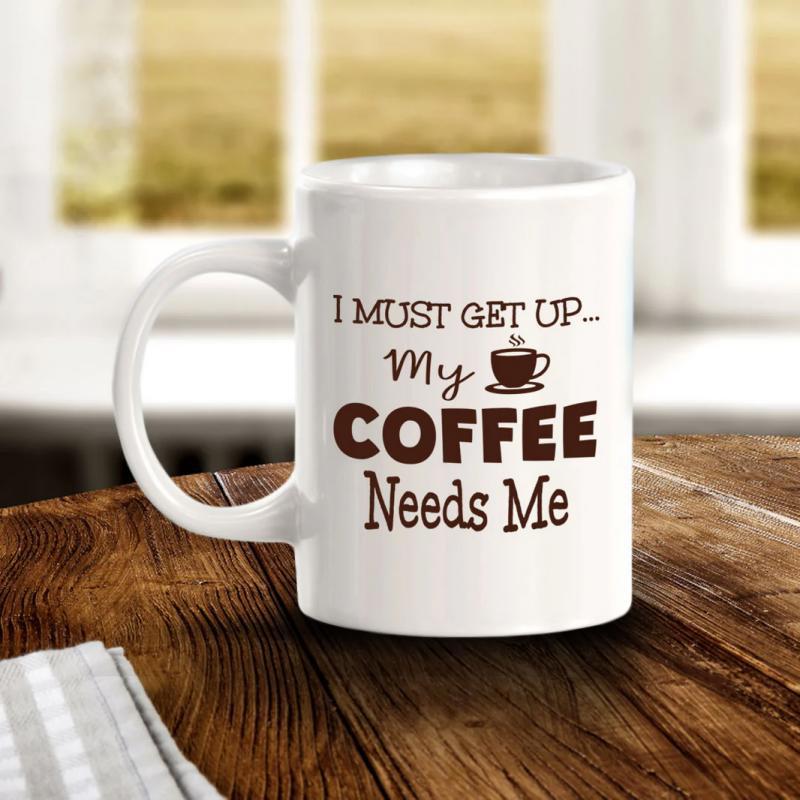 Tailorly White Ceramic 11 oz Mug - I Must Get Up My Coffee Needs Me Minimalist Steaming Ceramic Vessel Representing Daily Morning Energy And Rituals Mug