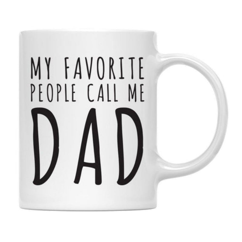 Tailorly White Ceramic 11 oz Mug - My Favorite People Call Me Dad Minimalist Ceramic Vessel Featuring Bold Black Lettering On A Clean Mug