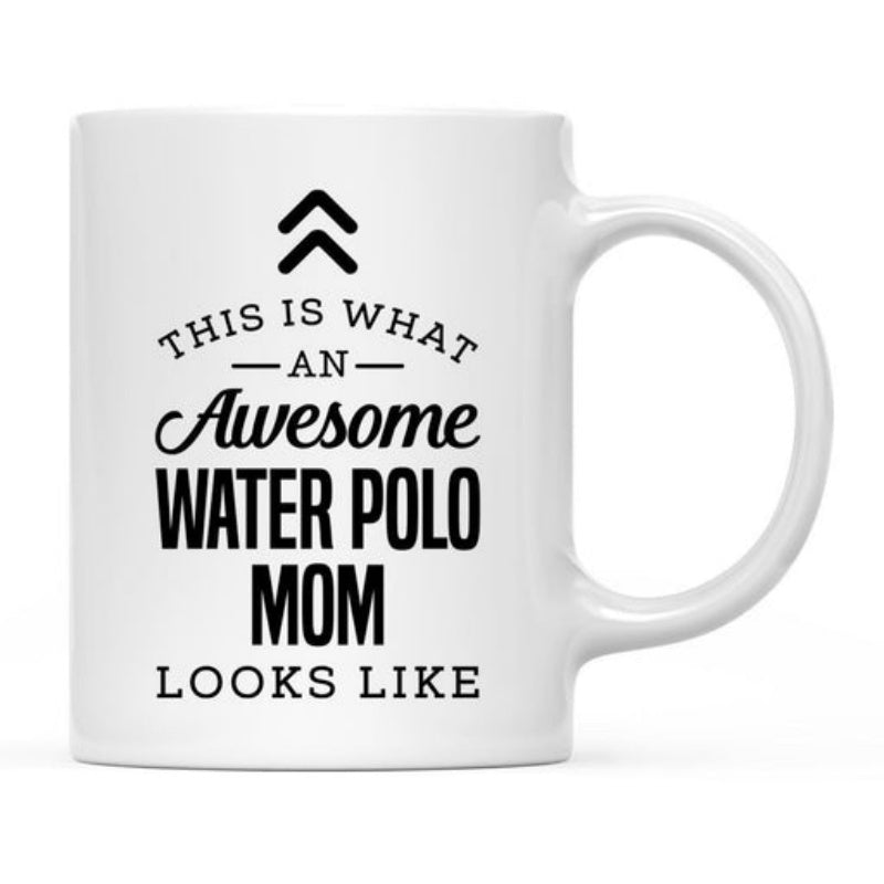 Tailorly White Ceramic 11 oz Mug - This Is What An Awesome Water Polo Mom Looks Like Minimalist Black Script With Arrows Printed On Glossy