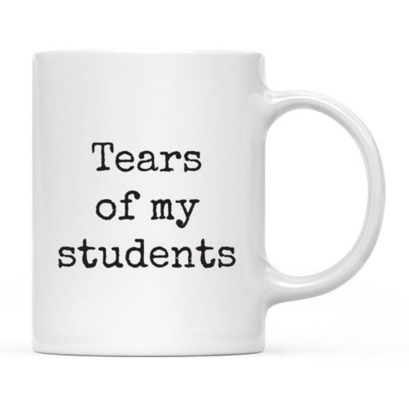 Tailorly White Ceramic 11 oz Mug - Tears Of My Students Minimalist White Ceramic Vessel With Classic Typewriter Style Black Lettering Mug