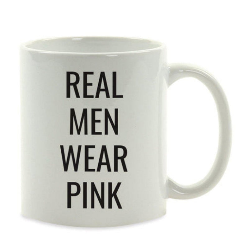 Tailorly White Ceramic 11 oz Mug - Real Men Wear Pink Minimalist Style Plain White Ceramic Vessel With Smooth C Shaped Handle Mug