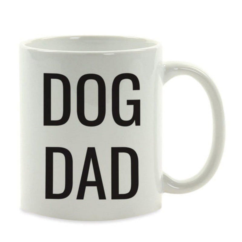 Tailorly White Ceramic 11 oz Mug - Dog Dad Bold Minimalist Black Text Centered On A Clean Polished