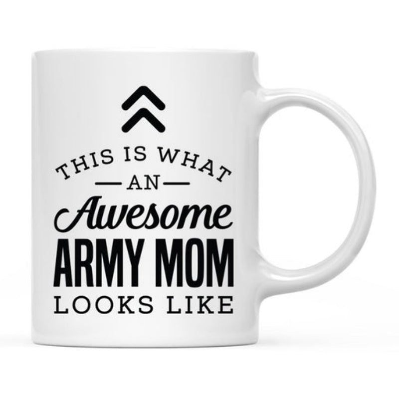 Tailorly White Ceramic 11 oz Mug - This Is What An Awesome Army Mom Looks Like Simple Black Military Chevron Symbol Positioned Over Bold Modern Script Typography