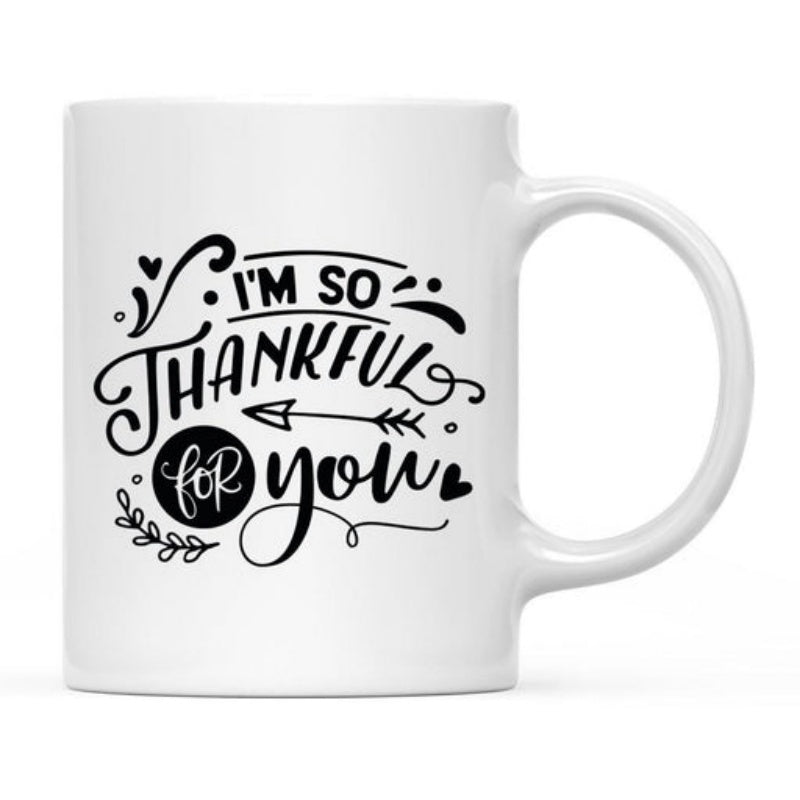 Tailorly White Ceramic 11 oz Mug - I'm So Thankful For You Stylized Script With Decorative Hearts Arrow And Botanical Leaves Ornaments Mug