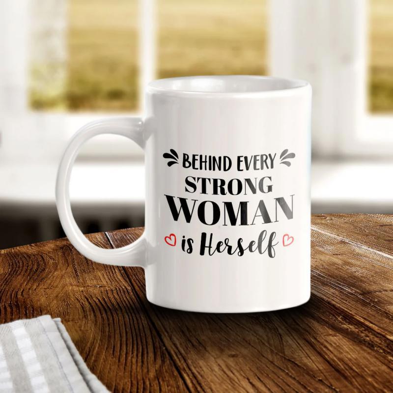 Tailorly White Ceramic 11 oz Mug - Behind Every Strong Woman Is Herself Minimalist Black Typography Featuring Small Pink Hearts And Simple Decorative Flourishes