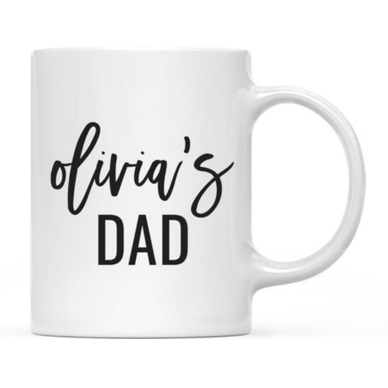 Tailorly White Ceramic 11 oz Mug - Olivias Dad Minimalist White Ceramic With Bold Black Personalized Script Typography Mug