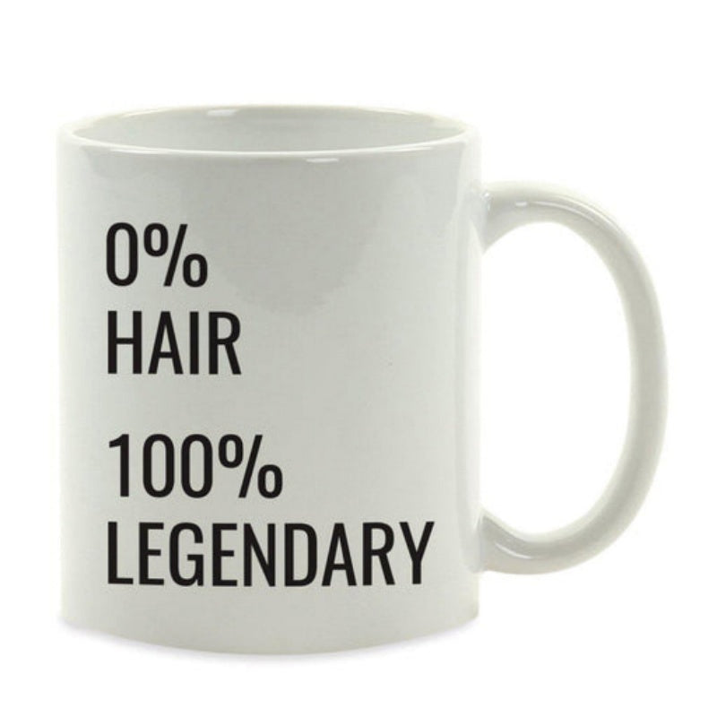 Tailorly White Ceramic 11 oz Mug - 0 Hair 100 Legendary Minimalist Featuring Bold Black Lettering For Fathers Day Mug