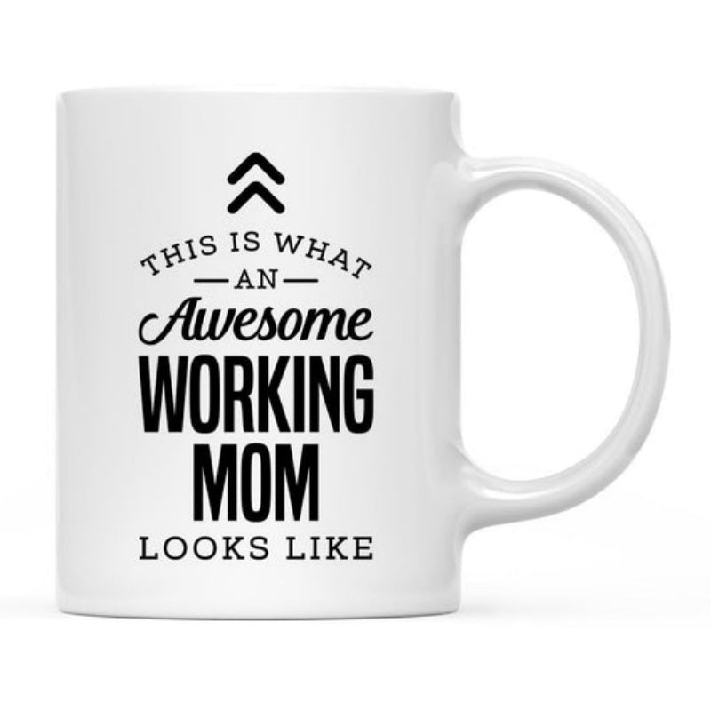 Tailorly White Ceramic 11 oz Mug - This Is What An Awesome Working Mom Looks Like Simple White Ceramic Vessel Featuring Bold Black Typography And Minimalist Arrow