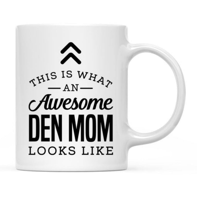 Tailorly White Ceramic 11 oz Mug - This Is What An Awesome Den Mom Looks Like Elegant Black Script Surrounded By Bold Modern Minimalist Font Mug