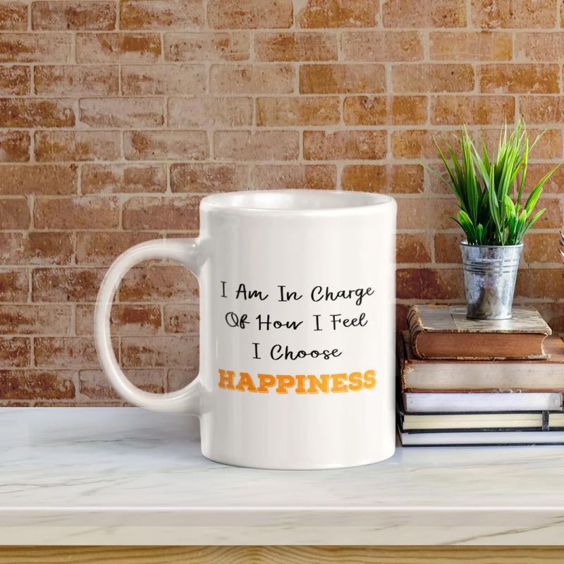 Tailorly White Ceramic 11 oz Mug - I Am In Charge Of How I Feel I Choose Happiness Minimalist White Ceramic Vessel Displaying Motivational Quotes In Bold
