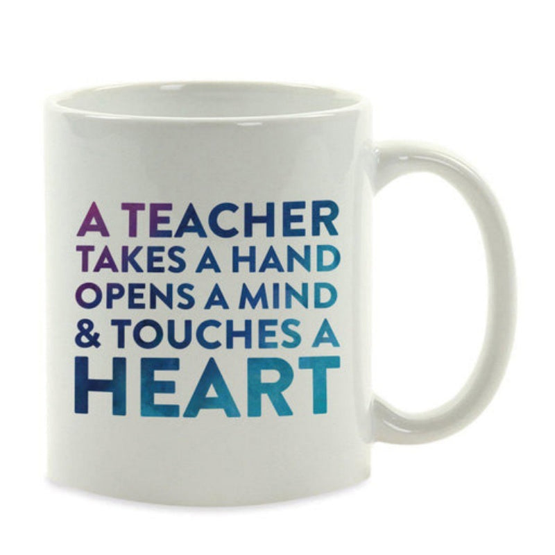 Tailorly White Ceramic 11 oz Mug - A Teacher Takes A Hand Opens A Mind Touches A Heart Minimalist Featuring Colorful Typographic Inspirational Message For Mentors