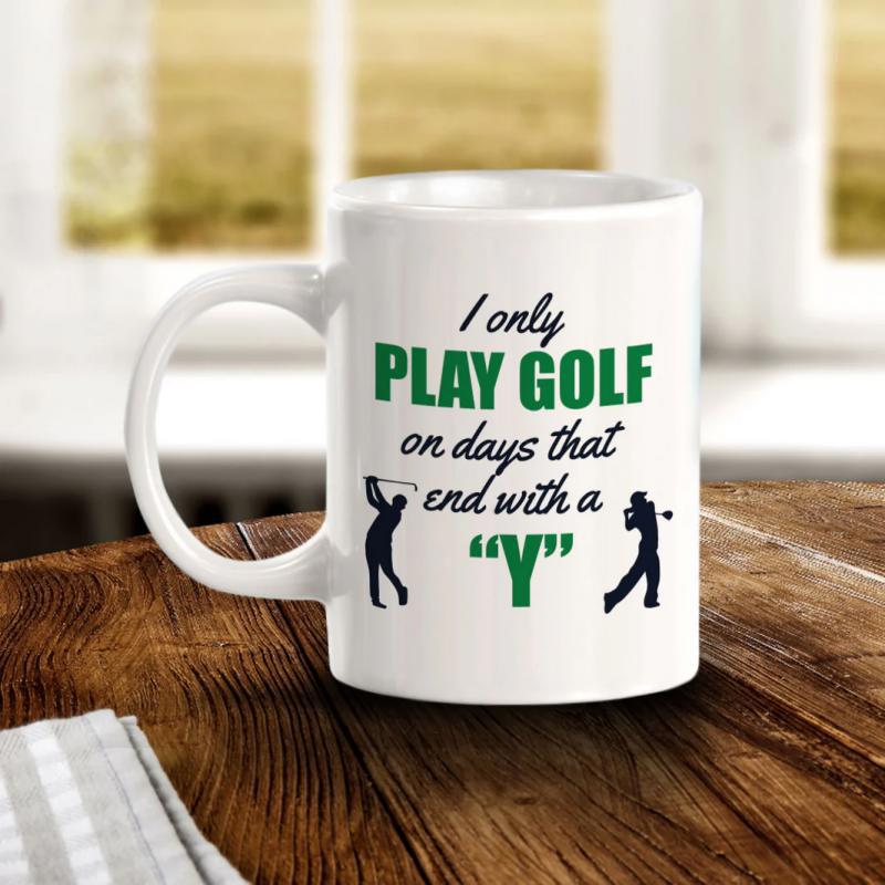 Tailorly White Ceramic 11 oz Mug - I Only Play Golf On Days That End With A Y Silhouettes Of Athletes Taking Full Swings With Professional Clubs Golfers
